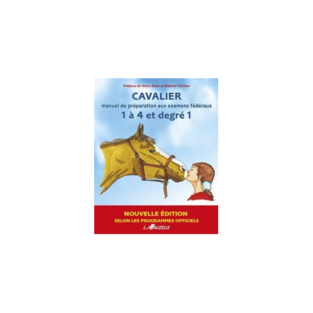Cavalier manuel de préparation aux examens fédéraux 1 à 4 et degré 1