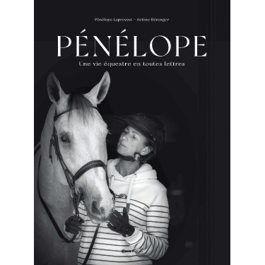 Pénélope Une Vie Equestre