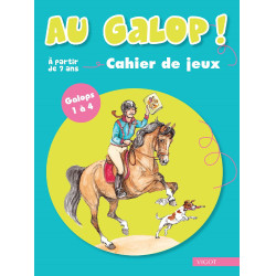 Au Galop ! Cahier de Jeux galops 1 à 4 Vigot Au Galop ! Cahier de Jeux galops 1 à 4 Vigot