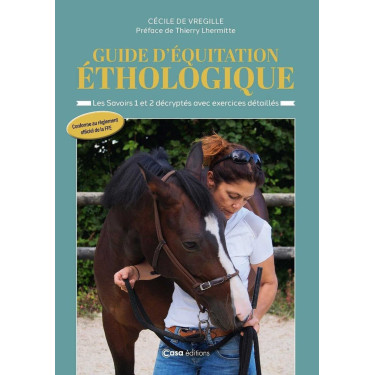 Livre Guide d'équitation éthologique Les savoirs 1 et 2 décryptés Casa Editions