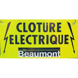 Plaque de signalisation clôture Beaumont
