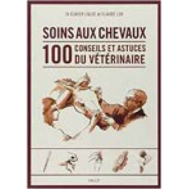 Paardenverzorging 100 tips en trucs van de dierenarts Paardenverzorging 100 tips en trucs van de dierenarts